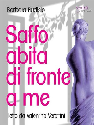 cover image of Saffo abita di fronte a me